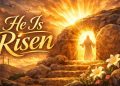 He Is Risen